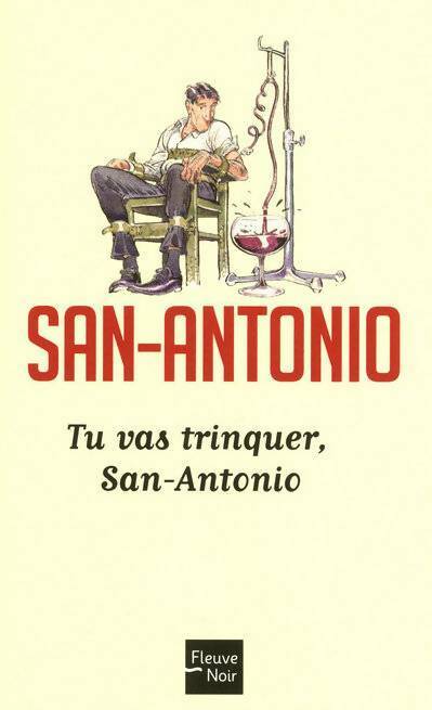 Livrenpoche : Tu vas trinquer, San-Antonio - San-Antonio - Livre