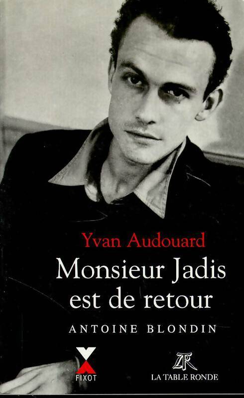 Livrenpoche : Monsieur jadis est de retour - Yvan Audouard - Livre