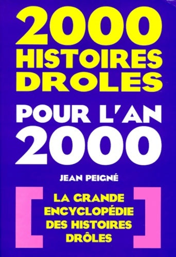 Livrenpoche : 2000 Histoires drôles pour l'an 2000 - Jean Peigné - Livre