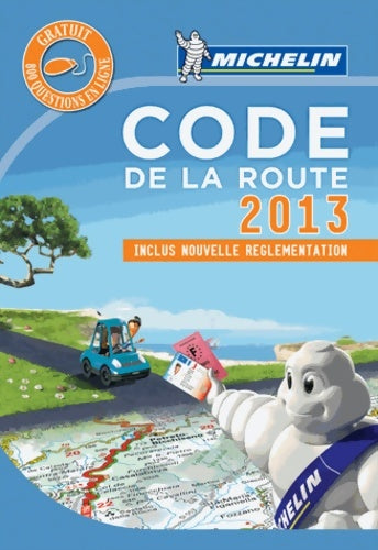 Code de la route 2013 - Collectif Michelin -  Michelin GF - Livre