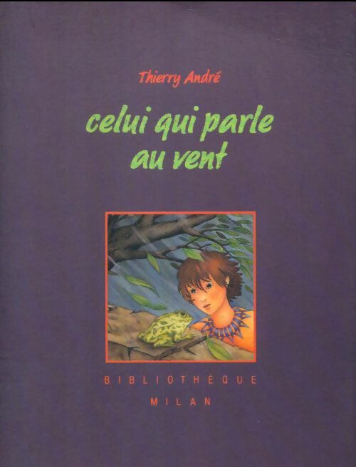 Livrenpoche : Celui qui parle au vent - André - Livre