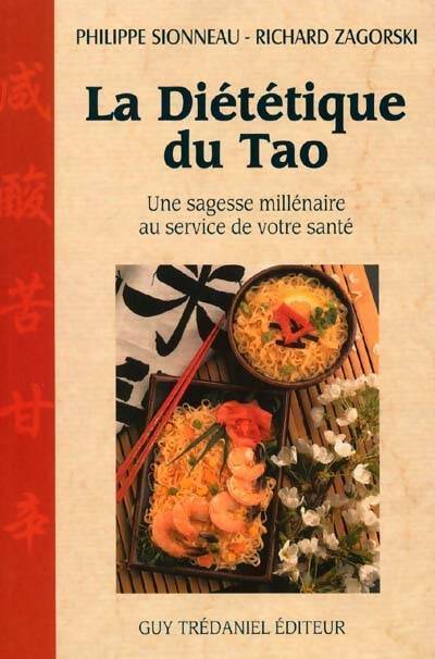 Livrenpoche : La diététique du tao : Une sagesse millénaire au service de votre santé - Philippe Sionneau - Livre