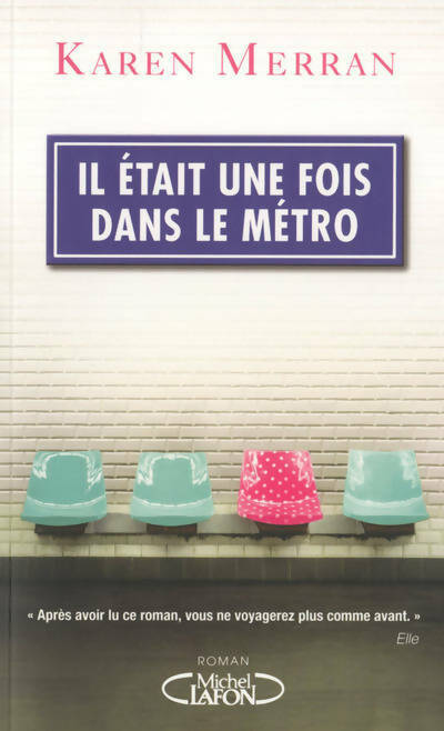 Livrenpoche : Il était une fois dans le métro - Karen Merran - Livre