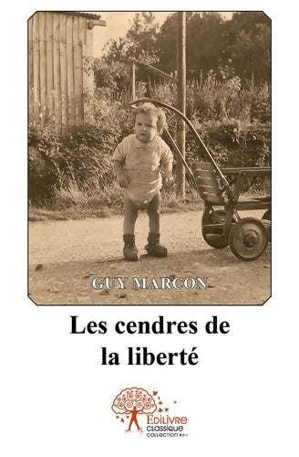 Livrenpoche : Les cendres de la liberté - Guy Marcon - Livre