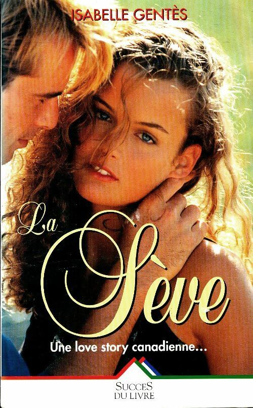 Livrenpoche : La sève - Isabelle Gentès - Livre