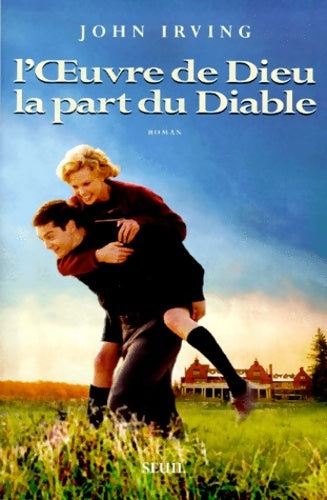 Livrenpoche : L'Oeuvre de Dieu, la part du Diable - John Irving - Livre