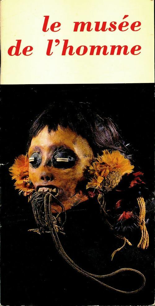 Livrenpoche : Le musée de l'homme - Paul Rivet - Livre