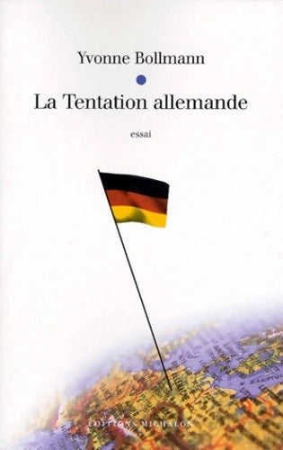 Livrenpoche : La tentation allemande - Yvonne Bollmann - Livre