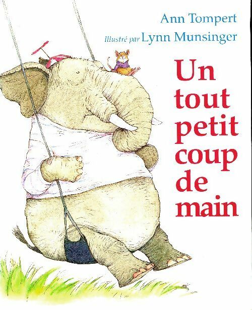 Livrenpoche : Un tout petit coup de main - Ann Tompert - Livre