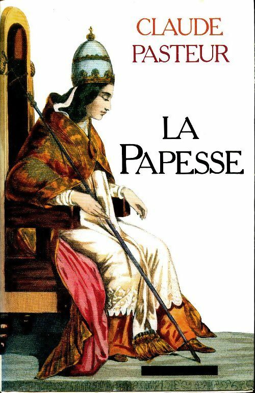 Livrenpoche : La papesse - Claude Pasteur - Livre
