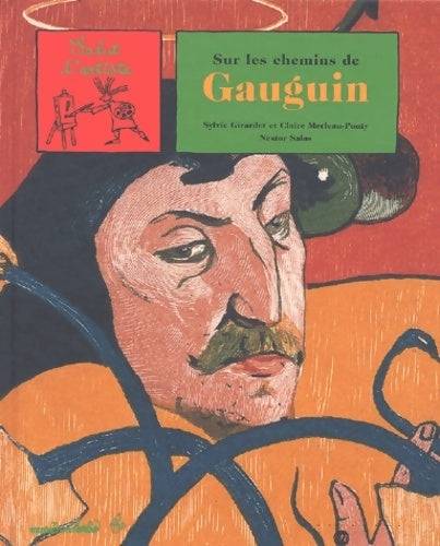 Livrenpoche : Sur les chemins de Gauguin - Sylvie Girardet - Livre