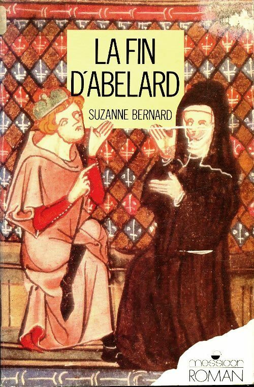 Livrenpoche : La fin d'Abelard - Suzanne Bernard - Livre