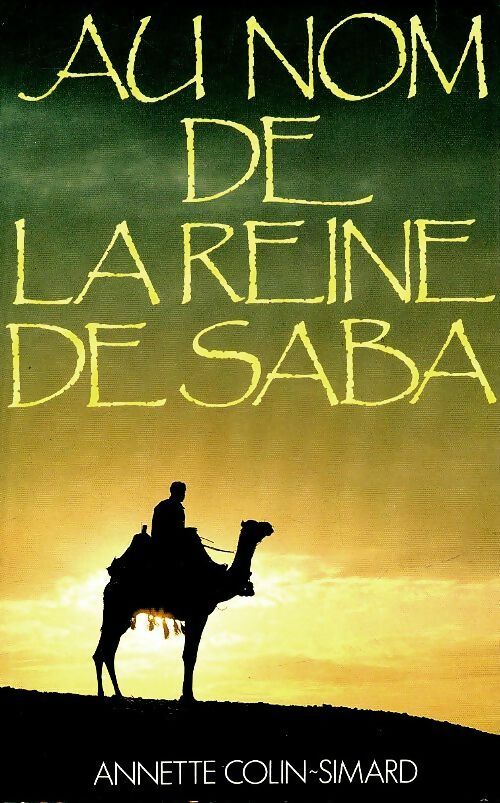 Livrenpoche : Au nom de la reine de Saba - Annette Colin-Simard - Livre