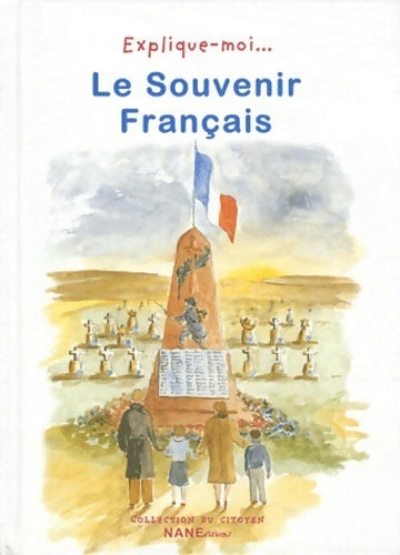 Livrenpoche : Explique-moi... Le souvenir français - Marie Bouvatier - Livre