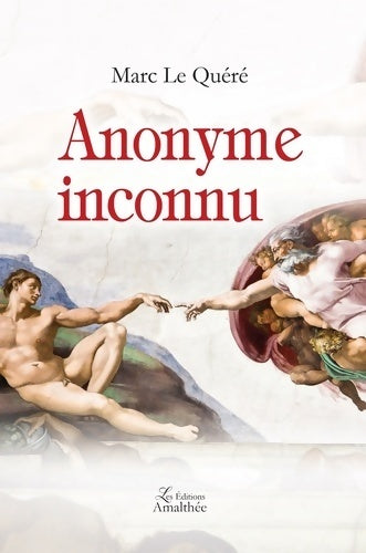 Livrenpoche : Anonyme inconnu - Marc Le Quéré - Livre