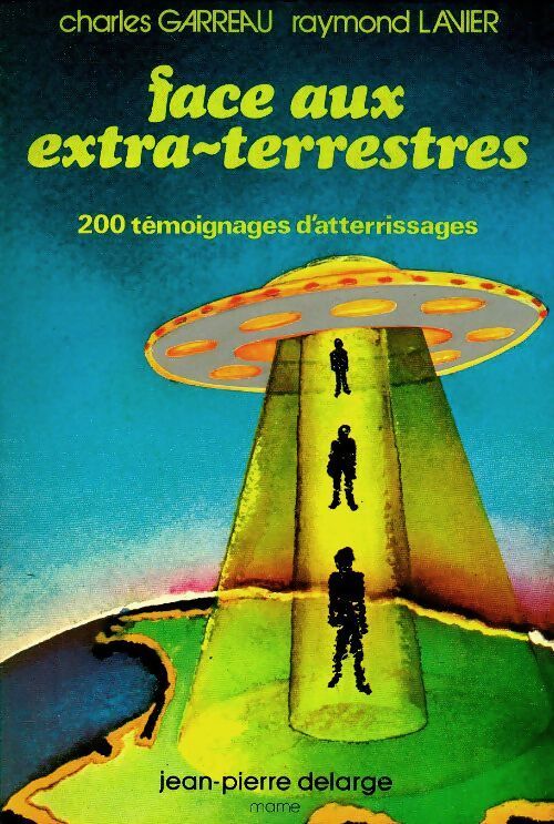 Livrenpoche : Face aux extra-terrestre - Charles Garreau - Livre