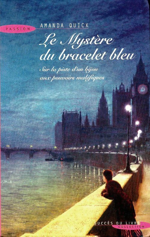 Livrenpoche : Le mystère du bracelet bleu - Amanda Quick - Livre