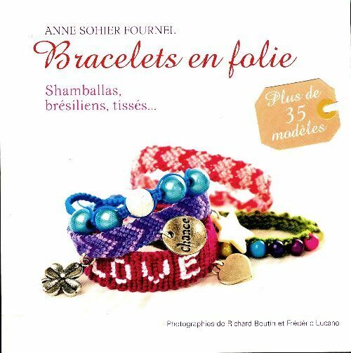 Livrenpoche : Bracelets en folie - Anne Sohier-Fournel - Livre