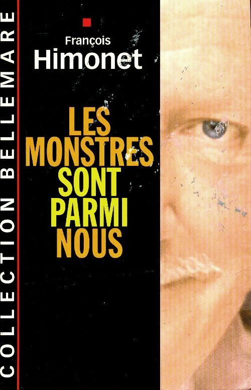 Livrenpoche : Les monstres sont parmi nous - François Himonet - Livre