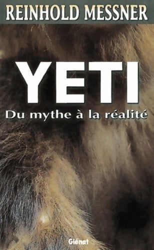 Livrenpoche : Yéti. Du mythe à la réalité - Reinhold Messner - Livre
