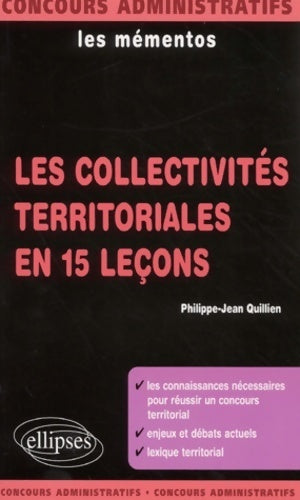 Livrenpoche : Les collectivités territoriales en 15 leçons - Philippe-Jean Quillien - Livre