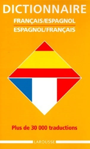 Livrenpoche : Dictionnaire Français-Espagnol, Espagnol-Français - Collectif, Larousse - Livre