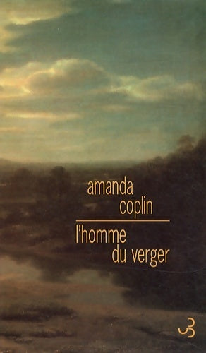 Livrenpoche : L'homme du verger - Amanda Coplin - Livre