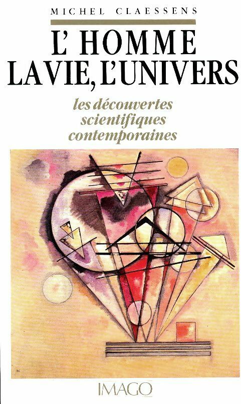 Livrenpoche : L'homme, la vie, l'univers - Michel Claessens - Livre