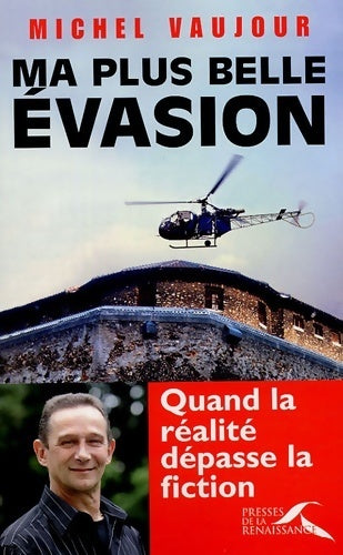 Livrenpoche : Ma plus belle évasion - Michel Vaujour - Livre