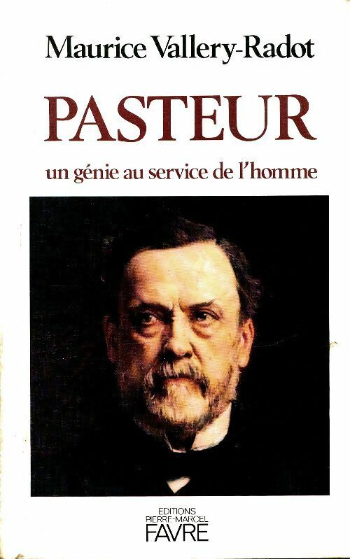 Livrenpoche : Pasteur : Un génie au service de l'homme - Maurice Vallery-Radot - Livre