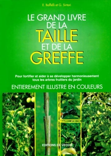 Livrenpoche : Le grand livre de la taille et de la greffe - Enrica Boffelli - Livre
