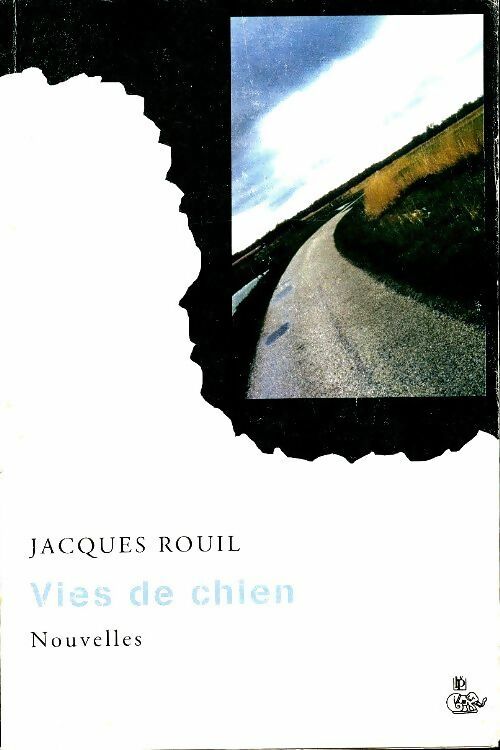 Livrenpoche : Vies de chien - Jacques Rouil - Livre