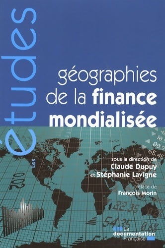 Livrenpoche : Géographies de la finance mondialisée - Claude Dupuy - Livre