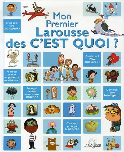Livrenpoche : Mon premier Larousse des c'est quoi? - Françoise De Guibert - Livre