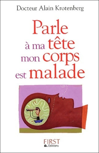 Livrenpoche : Parle à ma tête mon corps est malade - Alain Krotenberg - Livre