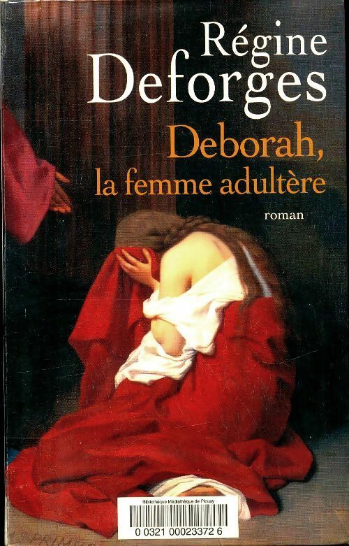 Livrenpoche : Deborah, la femme adultère - Régine Deforges - Livre