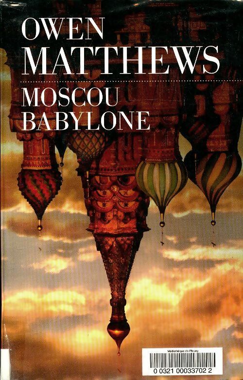 Livrenpoche : Moscou Babylone - Owen Matthews - Livre