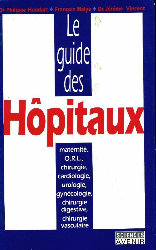 Livrenpoche : Le guide des hôpitaux - Philippe Houdart - Livre