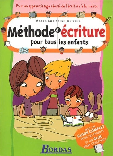 Livrenpoche : Méthode d' écriture pour tous les enfants - Marie-Christine Olivier - Livre