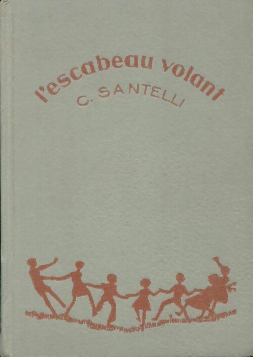 Livrenpoche : L'escabeau volant - Claude Santelli - Livre