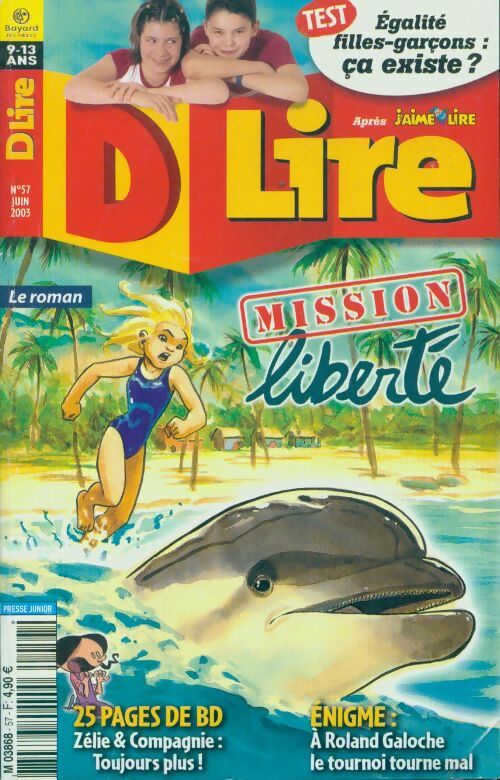 Livrenpoche : D lire n°57 : Mission liberté - Collectif - Livre