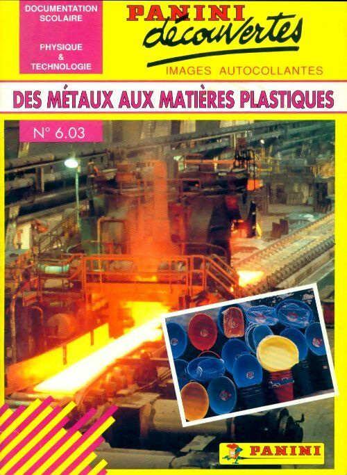 Des métaux aux matières plastiques - Gerard Laporte -  Panini Découvertes - Livre