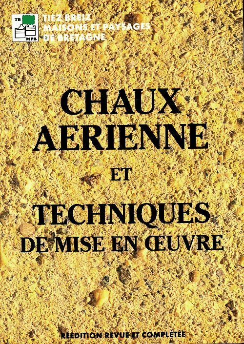 Livrenpoche : Chaux aérienne et techniques de mise en oeuvre - Collectif - Livre