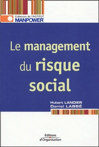 Livrenpoche : Le management du risque social - Hubert Landier - Livre