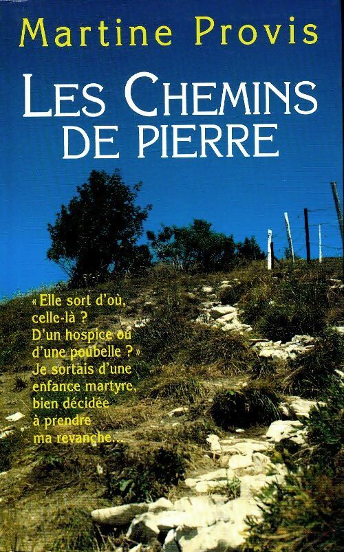 Livrenpoche : Les chemins de pierre - Martine Provis - Livre