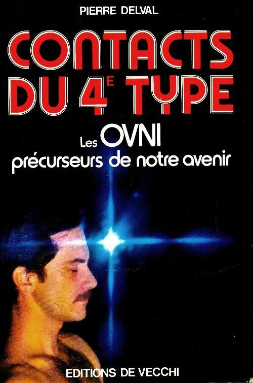 Livrenpoche : Contacts du 4e type - Pierre Delval - Livre