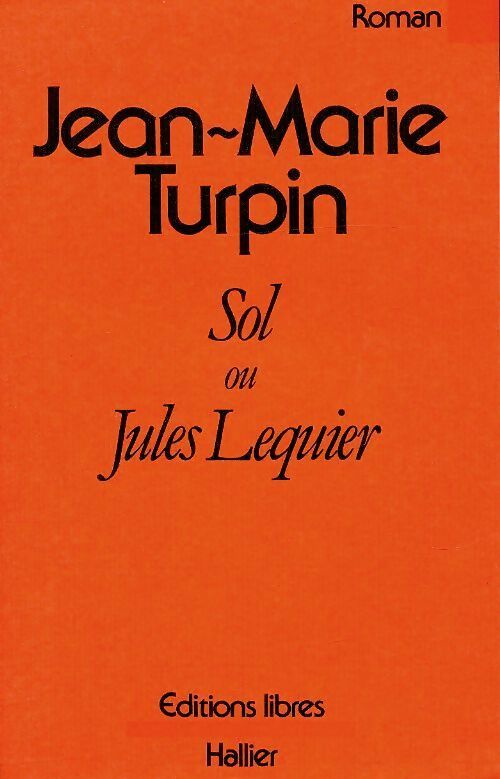 Livrenpoche : Sol ou Jules Lequier - Jean-Marie Turpin - Livre