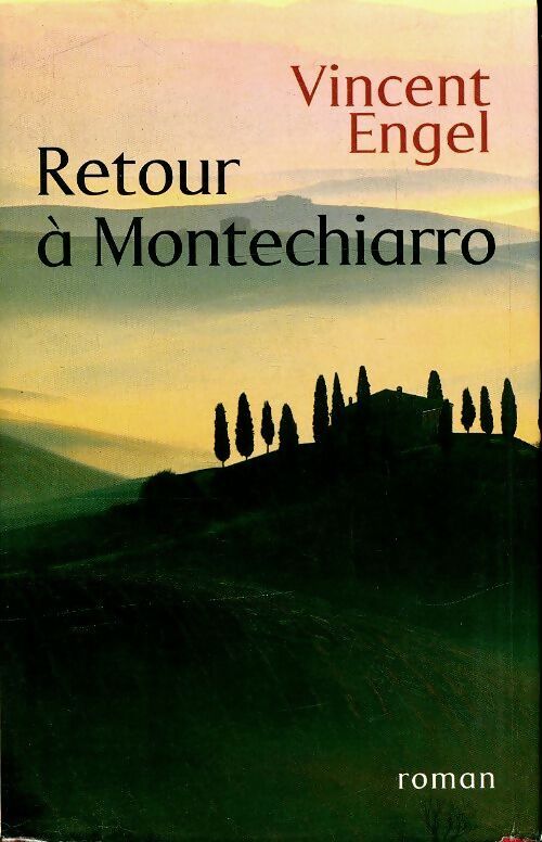 Livrenpoche : Retour à Montechiarro - Vincent Engel - Livre