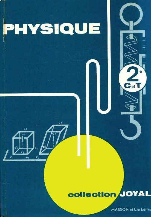 Livrenpoche : Physique Seconde C et T - M. Joyal - Livre