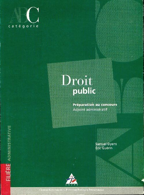 Livrenpoche : Droit public préparation au concours adjoint administratif Catégorie C - Samuel Dyens - Livre